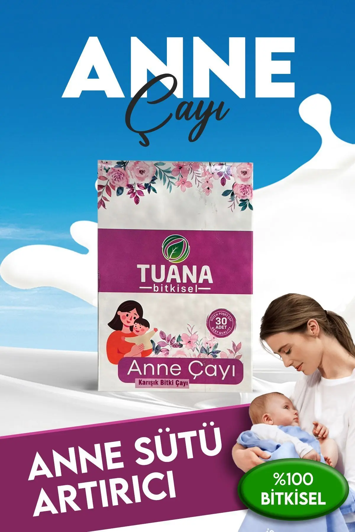 Tuanabitkisel emziren anneler için süt arttırıcı bitkisel çay