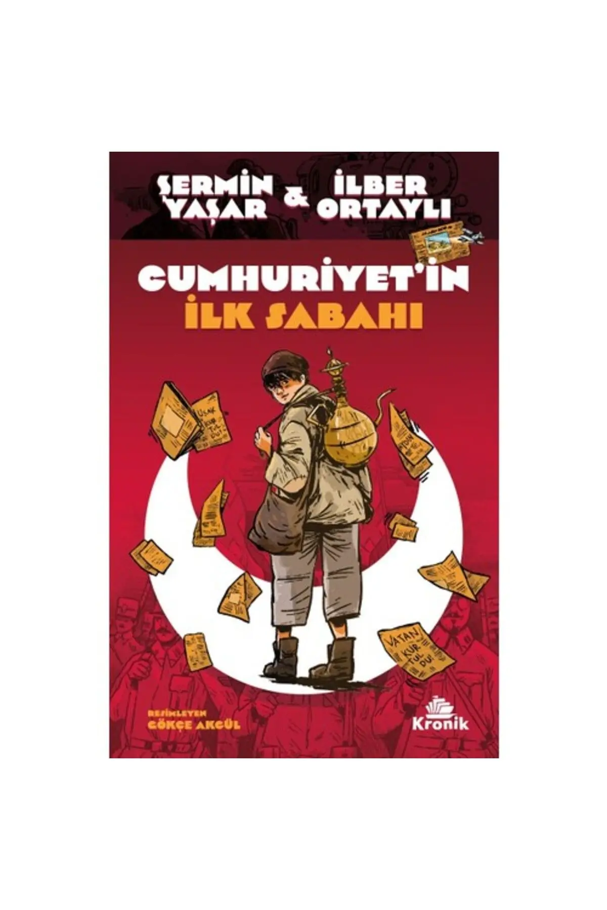 Kronik Kitap Cumhuriyet'in Ilk Sabahı Şermin Yaşar Ilber Ortaylı