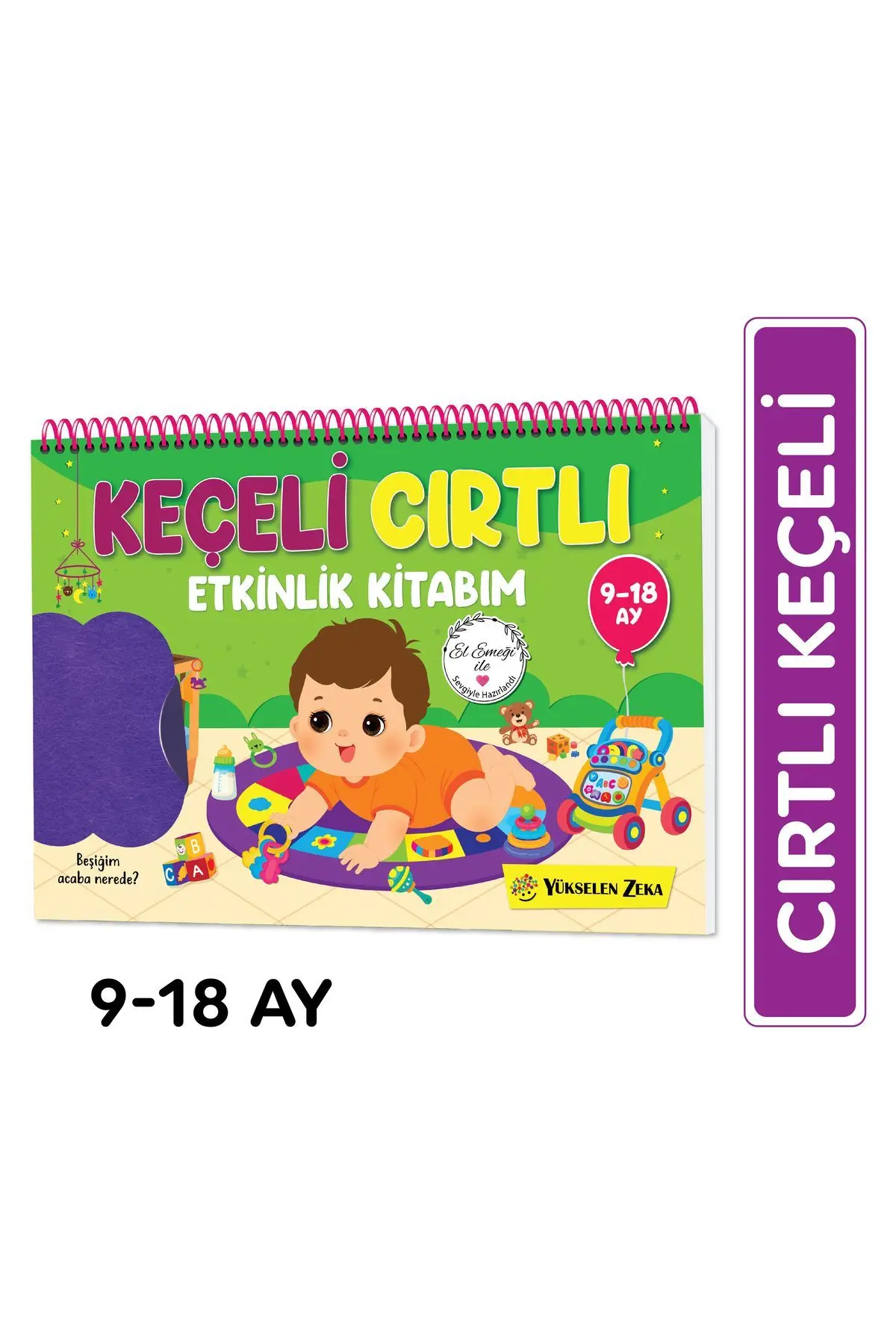 yükselen zeka 9-18 Ay Ilk Cırt Cırtlı - Keçeli Etkinlik Kitabım